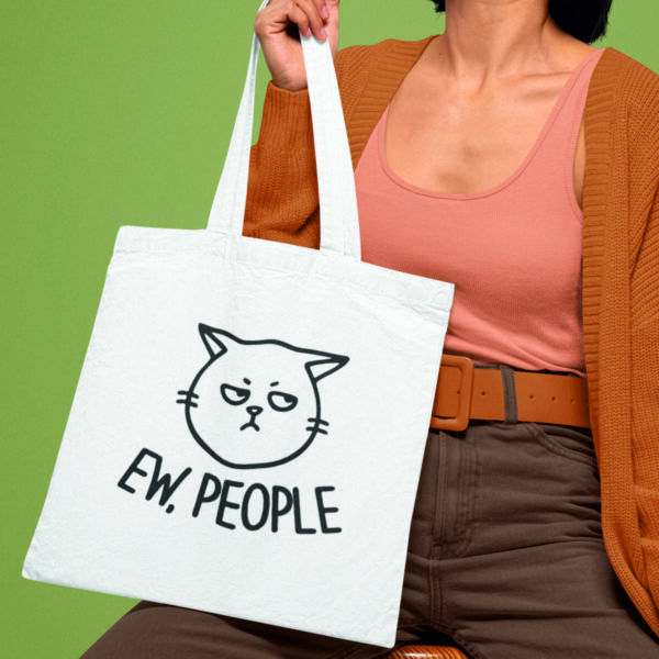 Ew People Tote Bag – Funny & Sarcastic Quote Bag